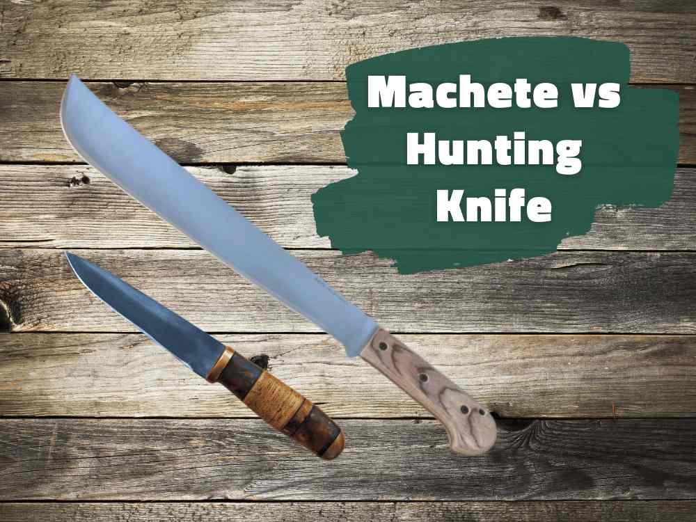 Machete vs Hunting Knife: Which One Is Best for Bushcrafting?