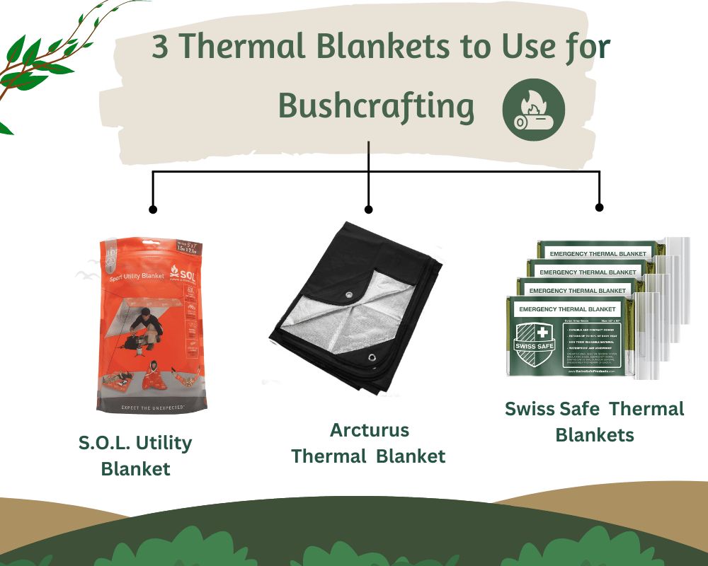 Thermal Blanket to Use for Bushcrafting