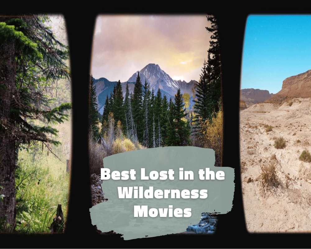 Lost in the Wilderness Movies: The 5 Best Stories to Watch Now