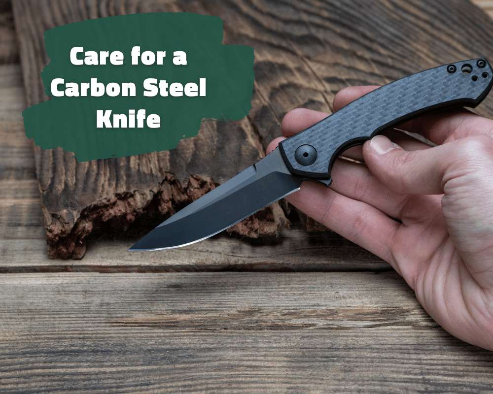How to Take Care of a Carbon Steel Knife
